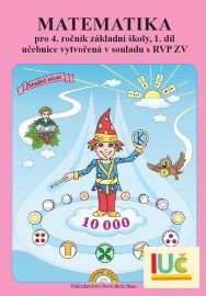 Matematika pro 4. ročník ZŠ, 1. díl - učebnice - Zdena Rosecká - Matematika pro 4. třídu Matematika pro 4. ročník ZŠ, 1. díl - učebnice