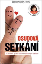 Osudová setkání - 28 povídek vycházejících ze skutečných událostí 