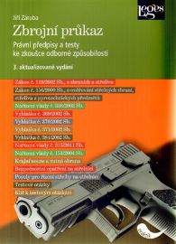 Zbrojní průkaz - Právní předpisy a testy ke zkoušce odborné způsobilosti 