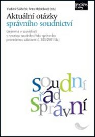 Aktuální otázky správního soudnictví - (zejména v souvislosti s novelou s. ř. s. provedeno - Vladimír Sládeček - Odborná a technická literatura Aktuální otázky správního soudnictví - (zejména v souvislosti s novelou s. ř. s.