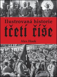 Ilustrovaná historie Třetí říše