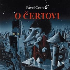 O čertovi - Pavel Čech - Pohádky pro děti o čertech O čertovi