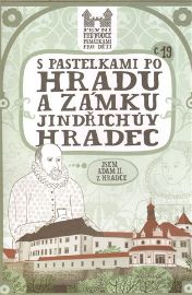 S pastelkami po hradu a zámku Jindřichův Hradec