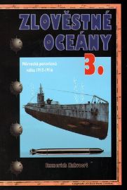 Zlověstné oceány 3. - Německá ponorková válka 1915-1916