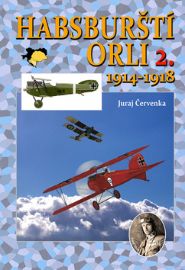 Habsburští orli 2. 1914-1918