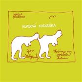 Hladová kuchařka - Vaříme za poslední korunu