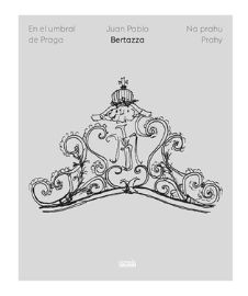 Na prahu Prahy / En el umbral de Praga
