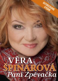 Věra Špinarová Paní Zpěvačka