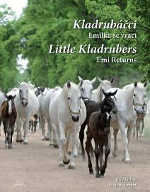 Kladrubáčci - Emilka se vrací / Little Kladrubers Emi Returns - Jiří Machek,Dalibor Gregor - Dětská cizojazyčná literatura Kladrubáčci - Emilka se vrací / Little Kladrubers Emi Returns