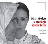 Slovácko v našich srdcích