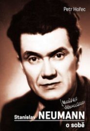 Stanislav Neumann o sobě 