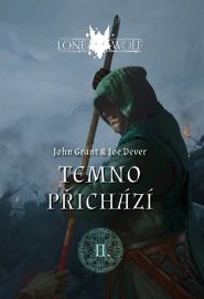 Legendy o Lone Wolfovi 2: Temno přichází - Joe Dever,John Grant - Gamebooky, hry na hrdiny Legendy o Osamělém vlkovi 2 - Temno přichází