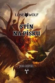 Lone Wolf 5: Stín na písku - Joe Dever - Gamebooky, hry na hrdiny Lone Wolf 5: Stín na písku (gamebook)