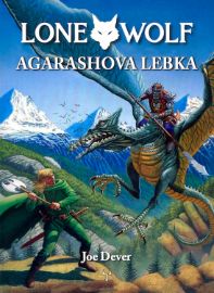 Lone Wolf: Agarashova lebka - Joe Dever - Gamebooky, hry na hrdiny Lone Wolf: Agarashova lebka