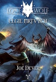 Lone Wolf 17: Legie mrtvých - Joe Dever - Gamebooky, hry na hrdiny Lone Wolf 17: Legie mrtvých (gamebook)