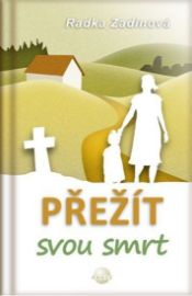 Přežít svou smrt
