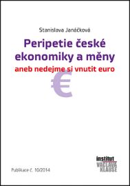 Peripetie české ekonomiky a měny aneb nedejme si vnutit euro