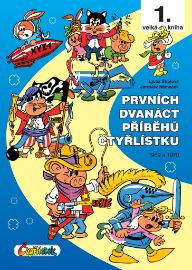 Prvních dvanáct příběhů Čtyřlístku 1969 - 1970 / 1. velká kniha - Ljuba Štíplová,Jaroslav Němeček - Dětský komiks Čtyřlístek Prvních dvanáct příběhů Čtyřlístku 1969 - 1970 / 1. velká kniha