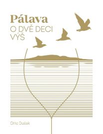 Pálava – o dvě deci výš