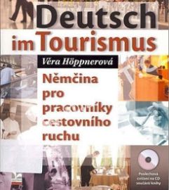 Deutsch im Tourismus - Němčina pro pracovníky cestovního ruchu - 2. vydání