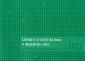 Literární a knižní kultura v digitálním věku