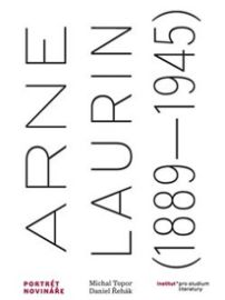 Arne Laurin (1889-1945). Portrét novináře