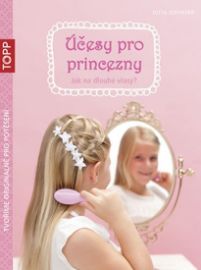 Účesy pro princezny - Jak na dlouhé vlasy?