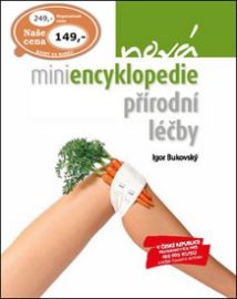 Nová miniencyklopedie přírodní léčby