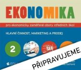 Ekonomika 2 pro ekonomicky zaměřené obory SŠ