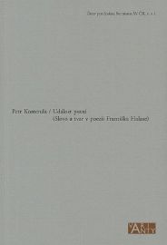 Událost psaní (Slovo a tvar v poezii Františka Halase)