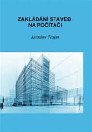 Zakládání staveb na počítači + CD