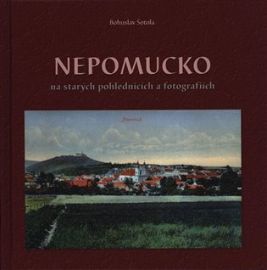 Nepomucko na starých pohlednicích a fotografiích