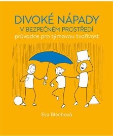 Divoké nápady v bezpečném prostředí