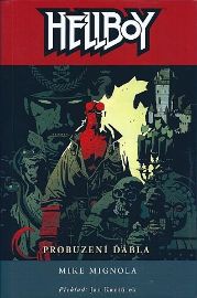 Hellboy 2 - Probuzení ďábla - Mike Mignola - DC Comics Hellboy 2 - Probuzení ďábla