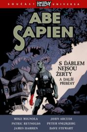 Abe Sapien 2 - S ďáblem nejsou žerty a další příběhy