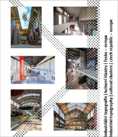 Industriální topografie / Kulturní klastry / Česko - Evropa