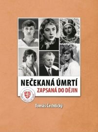 Nečekaná úmrtí zapsaná do dějin