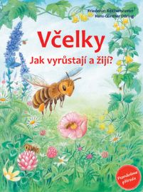 Včelky - Jak vyrůstají a žijí?
