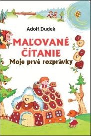 Maľované čítanie - Moje prvé rozprávky