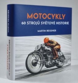Motocykly - 60 strojů světové historie
