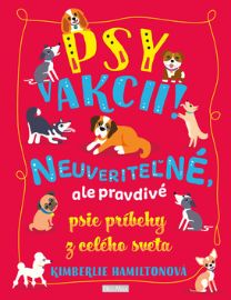 Psy v akcii! Neuveriteľné psie príbehy