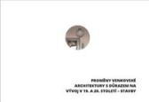 Proměny venkovské architektury s důrazem na vývoj v 19. a 20. století - vybrané stavby