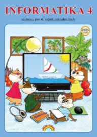 Informatika 4 - učebnice - Jana Morbacherová - Výukové přehledy, tabulky, taháky pro ZŠ Informatika 4 - učebnice