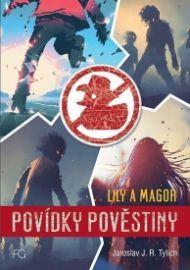 Povídky pověstiny - Lily a Magor