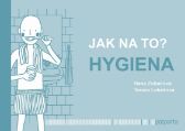 Jak na to? - Hygiena