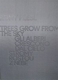 Rony Plesl: Stromy rostou z nebe