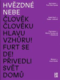 Hvězdné nebe - Sochorovi a František Kysela
