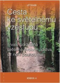 H. R. G. spol. s r.o. Cesta ke světelnému vzestupu (Kniha 4)
