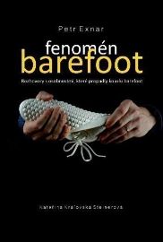 Fenomén barefoot - Rozhovory s osobnostmi, které propadly kouzlu barefoot