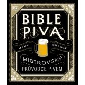 Bible piva - Mistrovský průvodce pivem - Nápoje a koktejly Bible piva - Mistrovský průvodce pivem